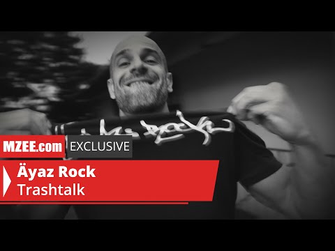 Äyaz Rock – Trashtalk (MZEE.com Exclusive Video)