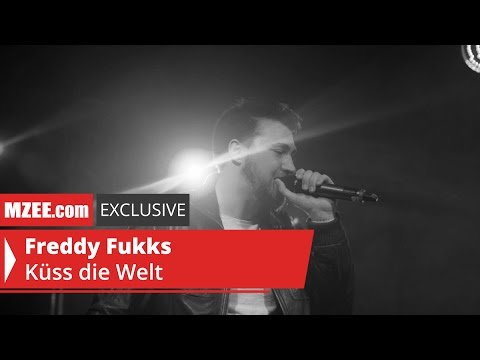 Freddy Fukks – Küss die Welt (MZEE.com Exclusive Video)