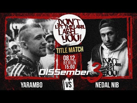 Yarambo VS Nedal Nib⎪🏆 TITLE-MATCH 🏆⎪DISSember #3⎪Rap Battle⎪DLTLLY
