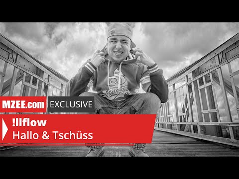 !llflow – Hallo &amp; Tschüss (MZEE.com Exclusive Video)
