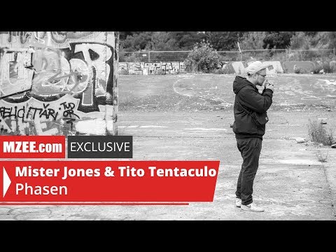Mister Jones &amp; Tito Tentaculo – Phasen (MZEE.com Exclusive Audio)