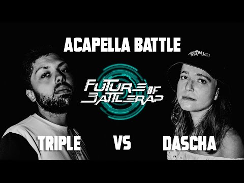 TRIPLE (TRIPLEBEAT) vs. DASCHA | ACAPELLA BATTLE | FOB | 2021