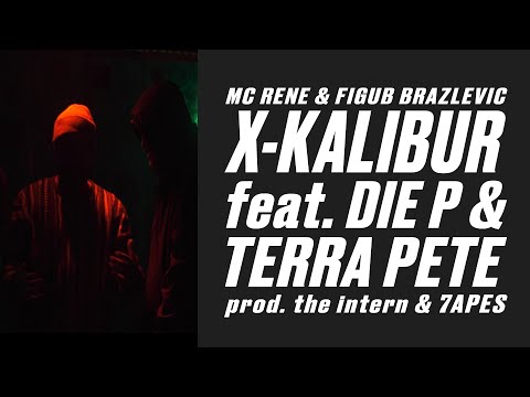 MC Rene - X-Kalibur feat. Die P &amp; Terra Pete (prod. the intern, 7apes &amp; Figub Brazlevic) | #Krekpek