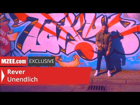 Rever – Unendlich (MZEE.com Exclusive Video)