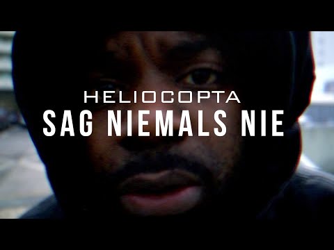 Heliocopta - Sag niemals nie (prod by Tuxho Beatz) (Official Video)