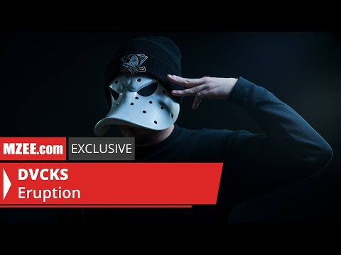 DVCKS – Eruption (MZEE.com Exclusive Video)