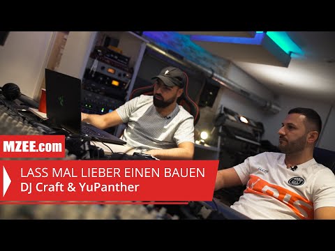 DJ Craft &amp; YuPanther: Lass mal lieber einen bauen #14 (Reportage)