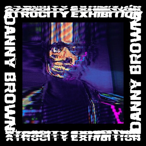 Danny-Brown-Atrocity-Exhibition-500x500.jpg